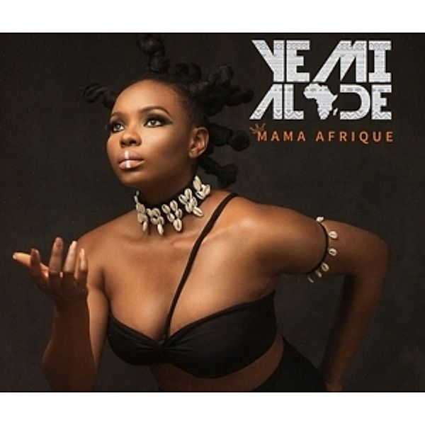 Mama Afrique Ep, Yemi Alade