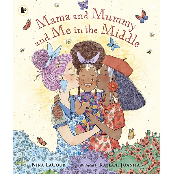 Mama and Mummy and Me in the Middle, Nina LaCour