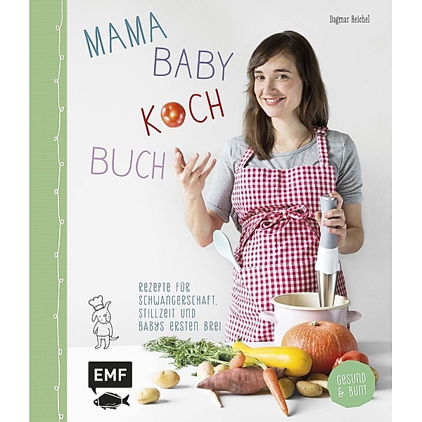 Mama-Baby-Kochbuch, Dagmar Reichel