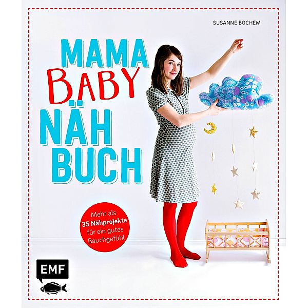 Mama-Baby-Nähbuch, Susanne Bochem
