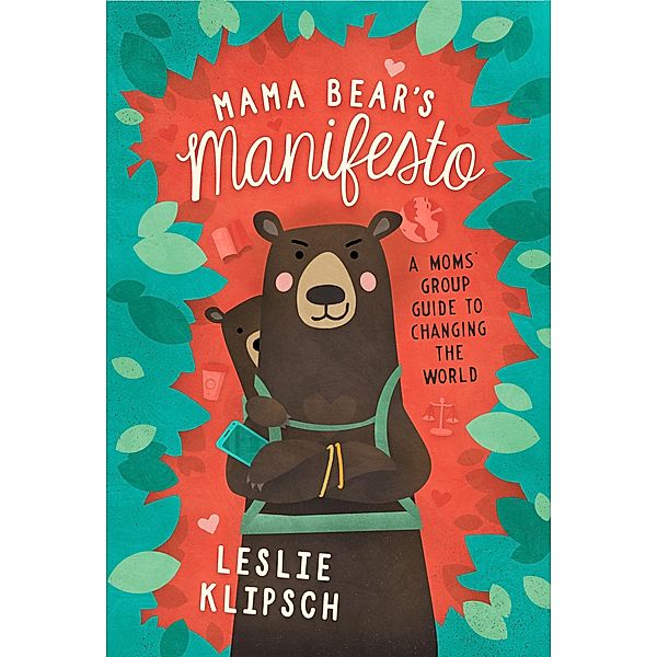 Mama Bear's Manifesto, Leslie Klipsch