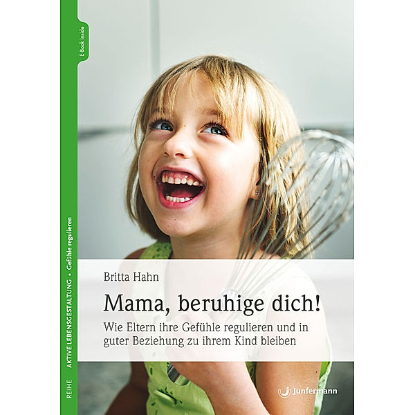 Mama, beruhige dich!, Britta Hahn