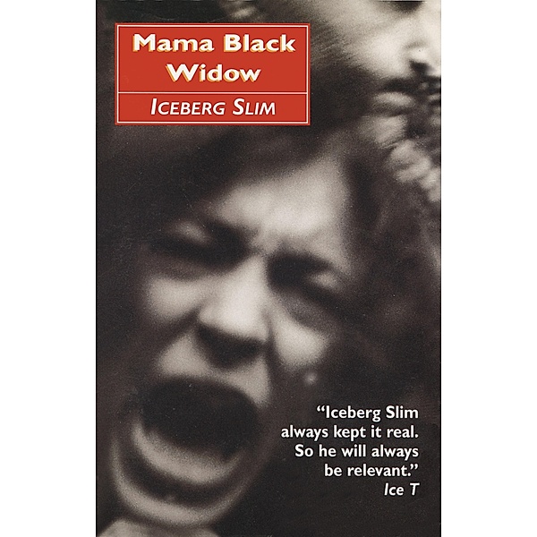 Mama Black Widow, Iceberg Slim