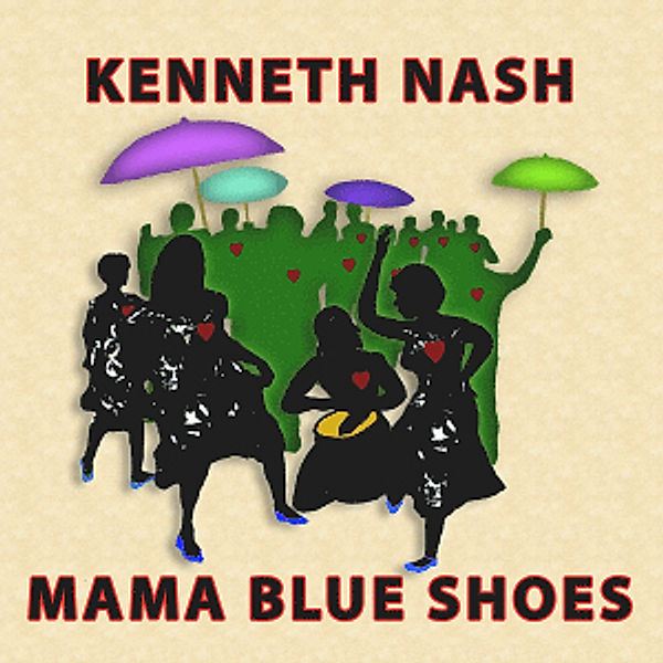 Mama Blue Shoes, Kenneth Nash