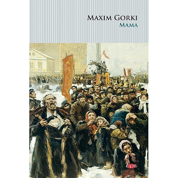 Mama / Carte pentru to¿i, Maxim Gorki