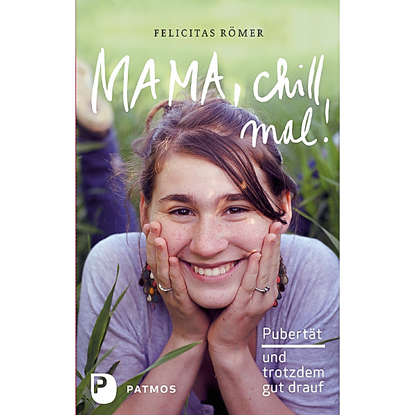 Mama, chill mal!, Felicitas Römer