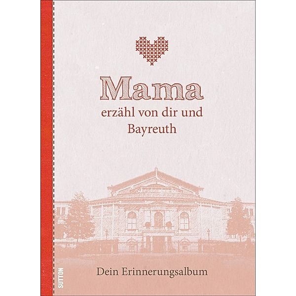 Mama erzähl von dir und Bayreuth