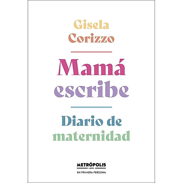 Mamá escribe, Gisela Corizzo