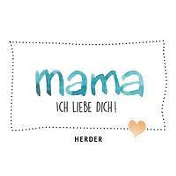 MAMA, ich liebe dich!