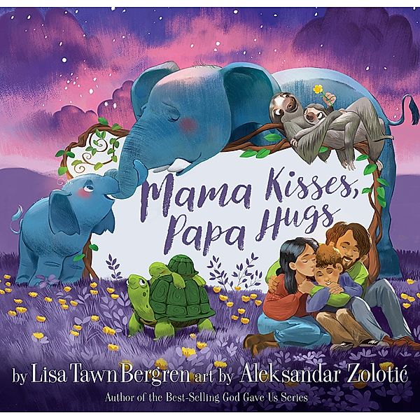 Mama Kisses, Papa Hugs / WaterBrook, Lisa Tawn Bergren