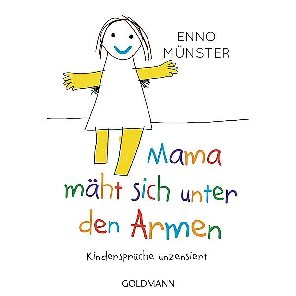 Mama mäht sich unter den Armen!, Enno Münster