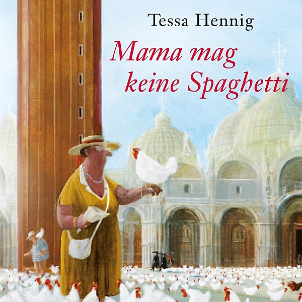 Mama mag keine Spaghetti, Tessa Hennig