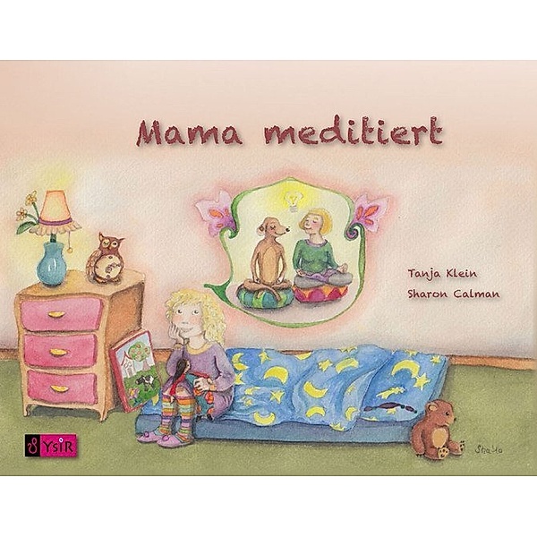 Mama meditiert, Sharon Calman, Tanja Klein
