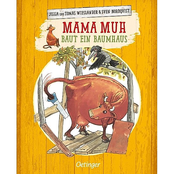 Mama Muh baut ein Baumhaus / Mama Muh Bd.4, Jujja Wieslander, Tomas Wieslander