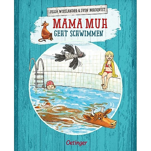 Mama Muh geht schwimmen / Mama Muh Bd.11, Jujja Wieslander