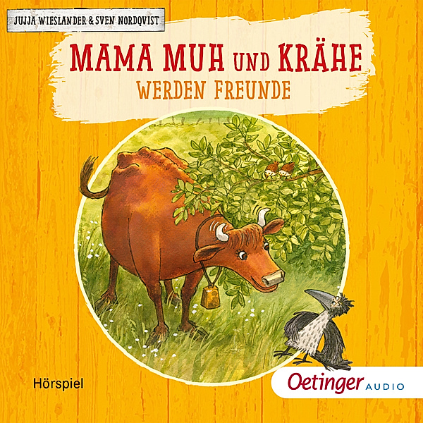 Mama Muh - Mama Muh und Krähe werden Freunde und andere Geschichten, Jujja Wieslander