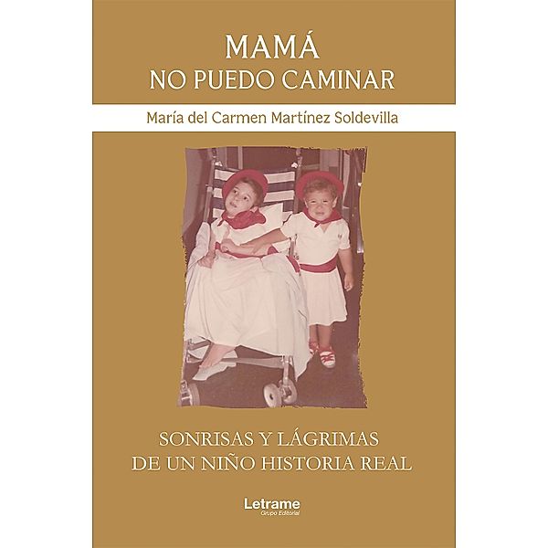 Mamá no puedo caminar, María Carmen Martínez del Soldevilla