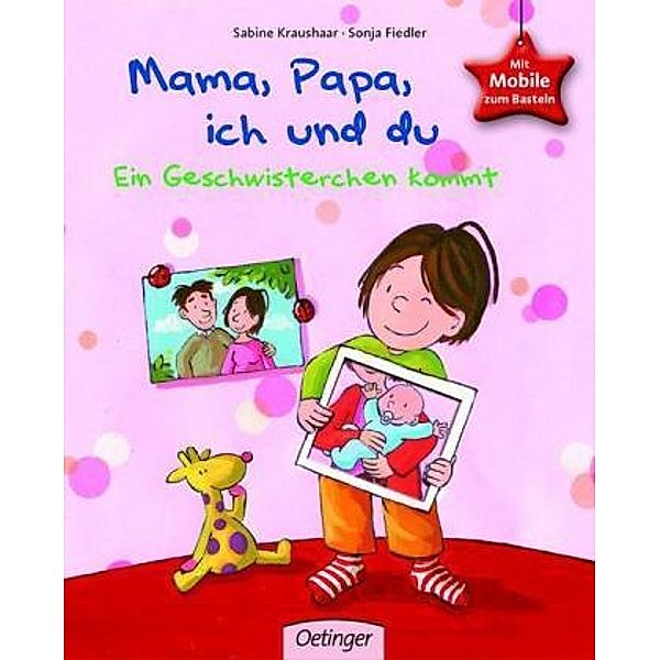 Mama, Papa, ich und du, Sabine Kraushaar, Sonja Fiedler