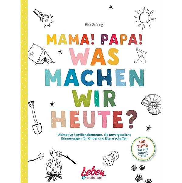 Mama, Papa, was machen wir heute?, Birk Grüling