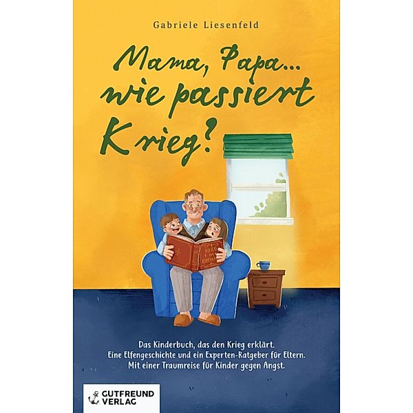 Mama, Papa...wie passiert Krieg?, Gabriele Liesenfeld