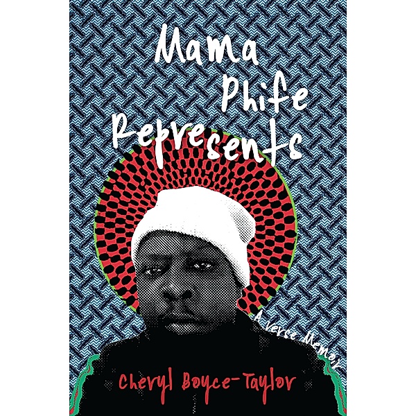 Mama Phife Represents, Cheryl Boyce-Taylor