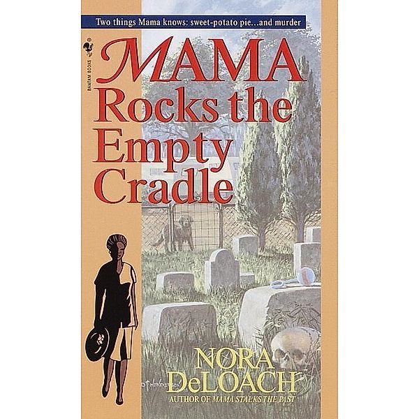 Mama Rocks the Empty Cradle / Mama Detective Bd.6, Nora Deloach