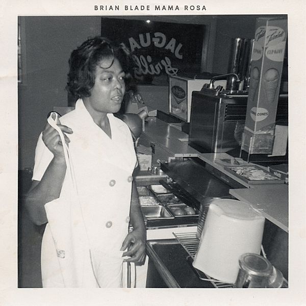 Mama Rosa, Brian Blade