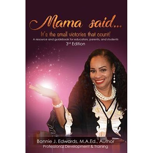 Mama said...It's the small victories that count! / Stratton Press, Bonnie J. Edwards