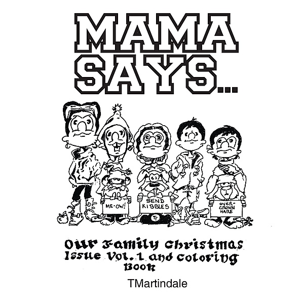 Mama Says..., Tmartindale