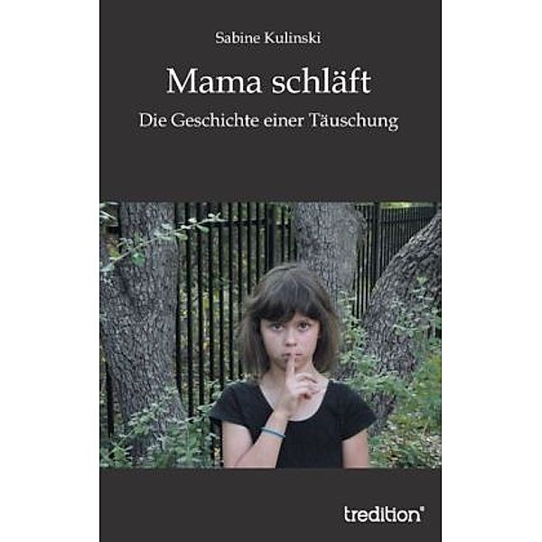 Mama schläft, Sabine Kulinski