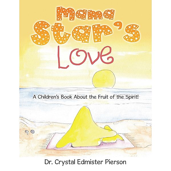 Mama Star'S Love, Crystal Edmister Pierson