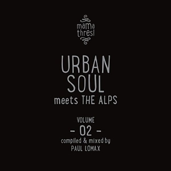 Mama Thresl (Urban Soul Meets The Alps) Vol.2, Diverse Interpreten