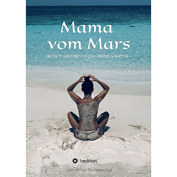 Mama vom Mars, Anna Schewczyk