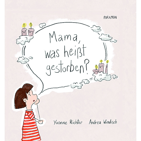 Mama, was heisst gestorben?, Yvonne Richter