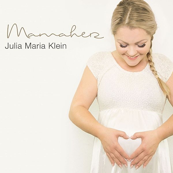 Mamaherz, Julia Maria Klein