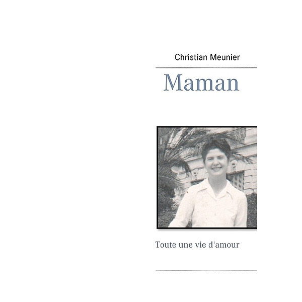 Maman, Christian Meunier