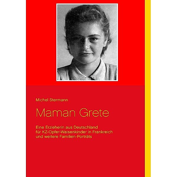 Maman Grete, Michel Stermann