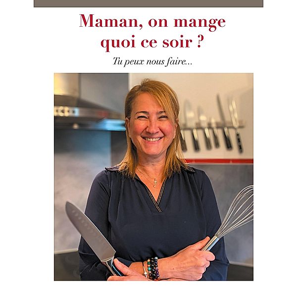 Maman, on mange quoi ce soir ?, Corinne Mas Richard