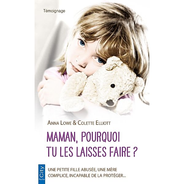 Maman, pourquoi tu les laisses faire ?, Anna Lowe