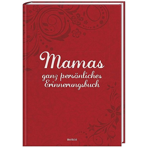 Mamas ganz persönliches Erinnerungsbuch, Georg Lehmacher, Renate Lehmacher