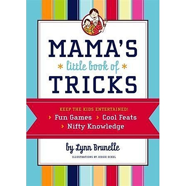 Mama's Little Book of Tricks, Lynn Brunelle