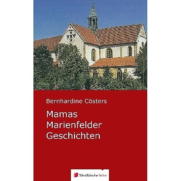 Mamas Marienfelder Geschichten, Bernhardine Cösters