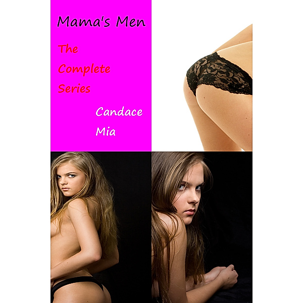 Mama's Men: Mama's Men: The Complete Series, Candace Mia