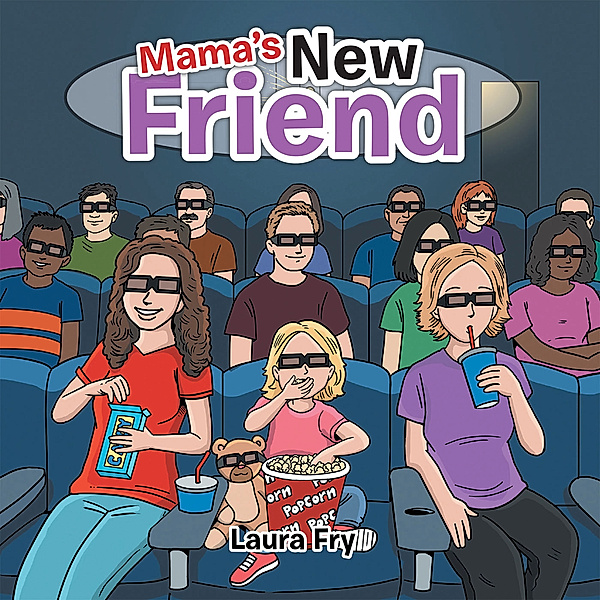 Mama’S New Friend, Laura Fry