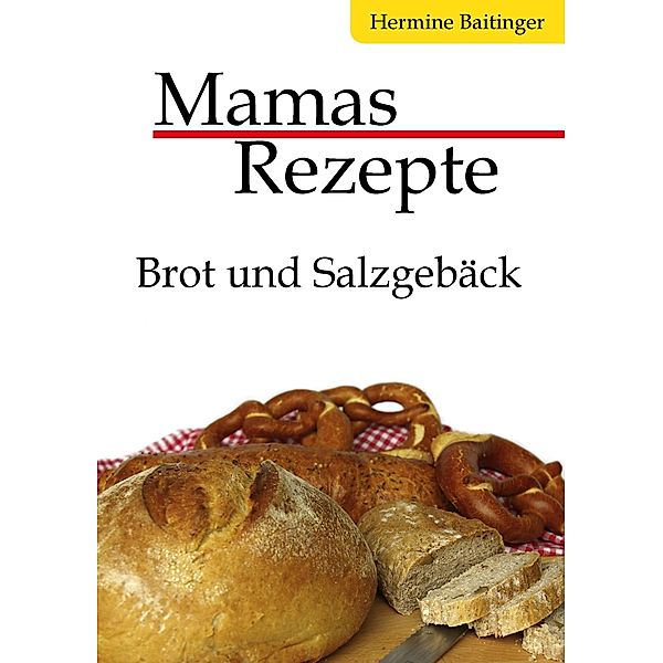 Mamas Rezepte, Hermine Baitinger