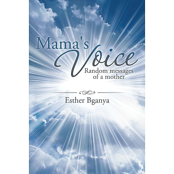 Mama's Voice, Esther Bganya