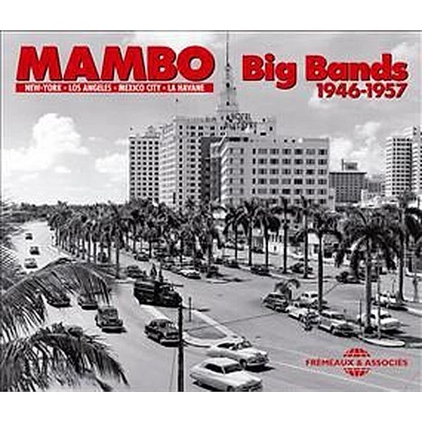 Mambo Big Bands 1946-1957, José Curbelo, Machito, Anselmo Sacasas