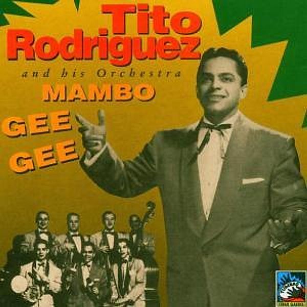 Mambo Gee Gee, Tito Rodriguez