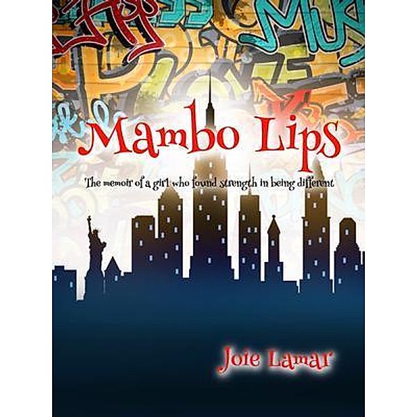 Mambo Lips / Brainspired Publishing, Joie Lamar