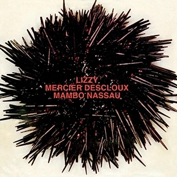 Mambo Nassau (Vinyl), Lizzy Mercier Descloux